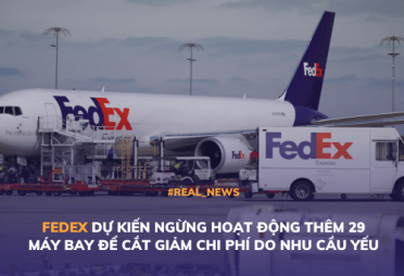 Fedex Dự Kiến Ngừng Hoạt Động Thêm 29 Máy Bay Để Cắt Giảm Chi Phí Do Nhu Cầu Yếu